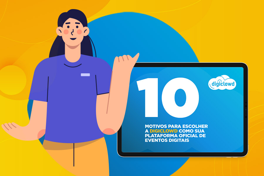 10 motivos para você escolher a Digiclowd como sua plataforma oficial